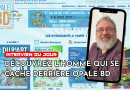 Interview : Découvrez l’homme caché derrière le site OPALE BD