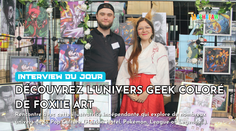 Interview : Découvrez l’univers geek coloré de Foxiie ART