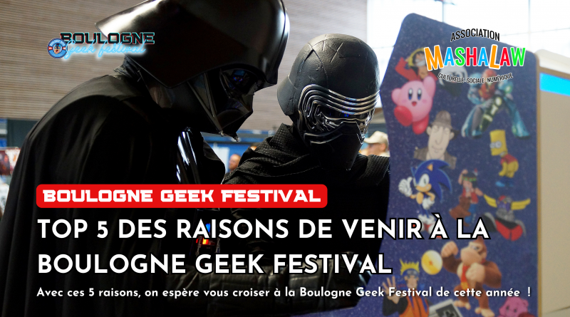 Top 5 des raisons de venir à la Boulogne Geek Festival